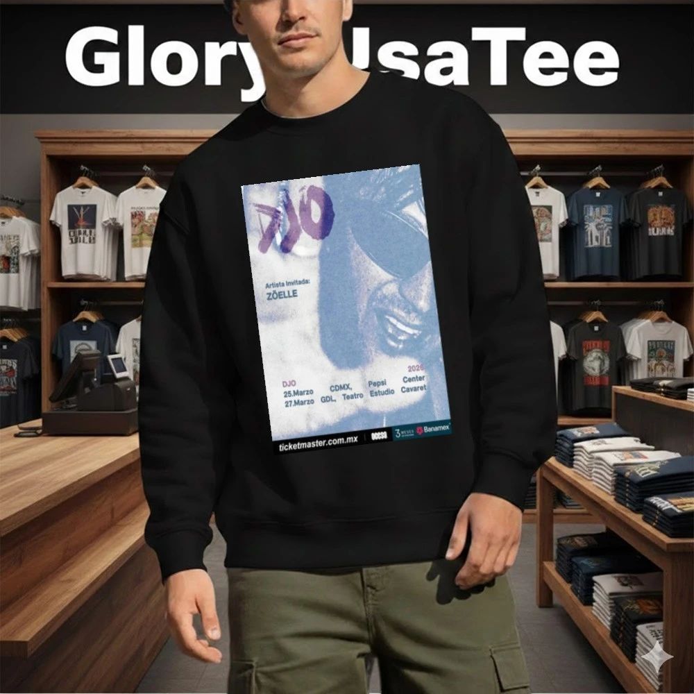 DJO & Zoe 25 y 27 de marzo 2026 Mexico Poster Shirt