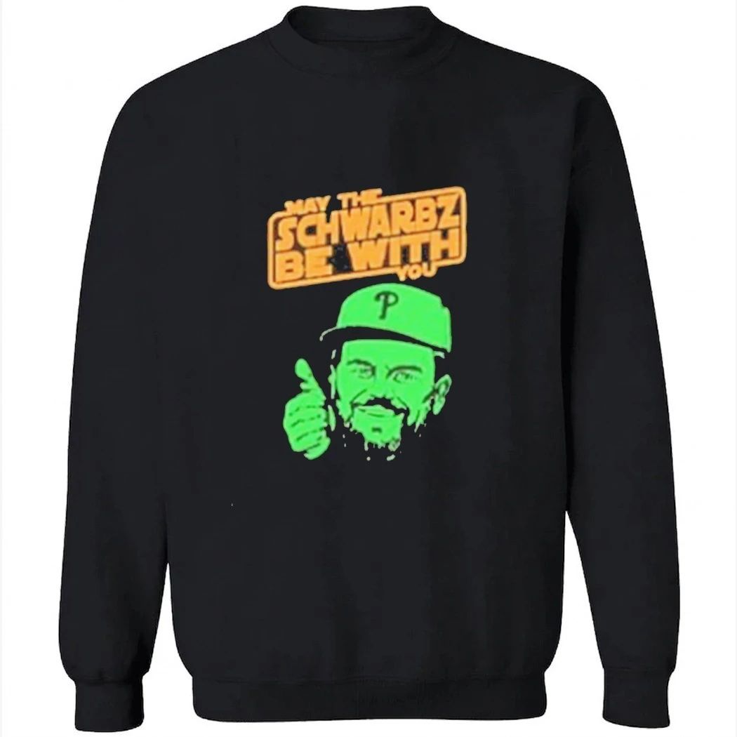 May the Schwarbz be with you Kyle Schwarber Shirt