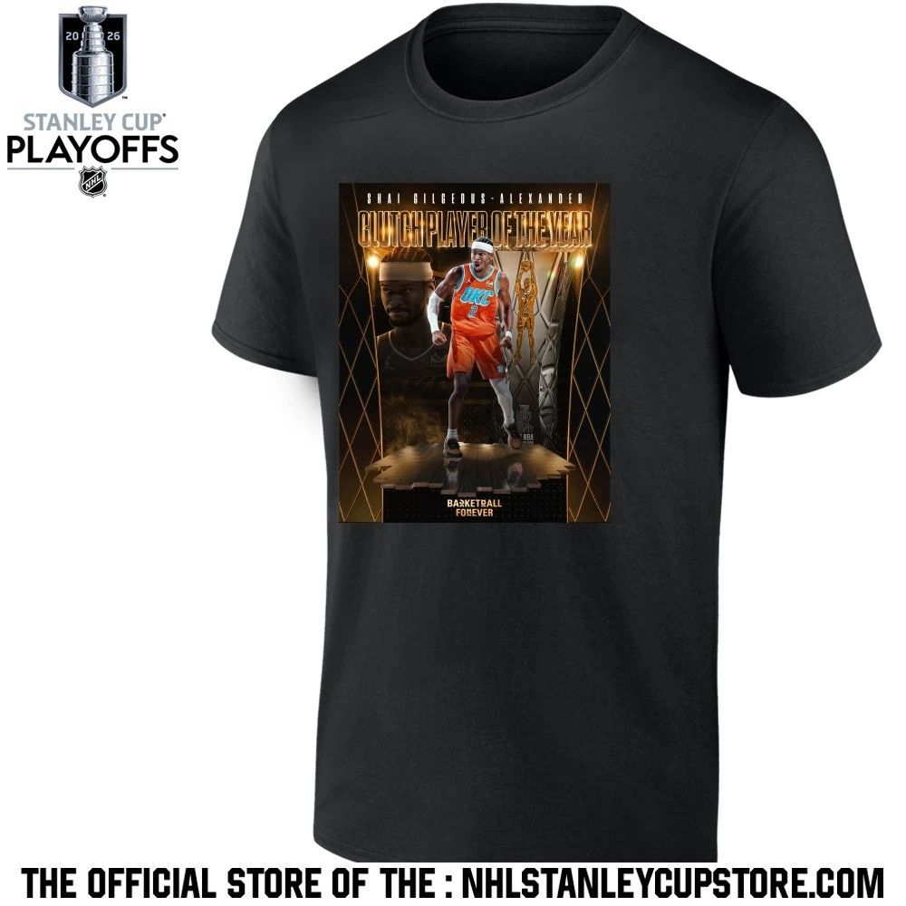 Shai Gilgeous Alexander Clutch Player Of The Year NBA 2026 Basketball Forever Shirt