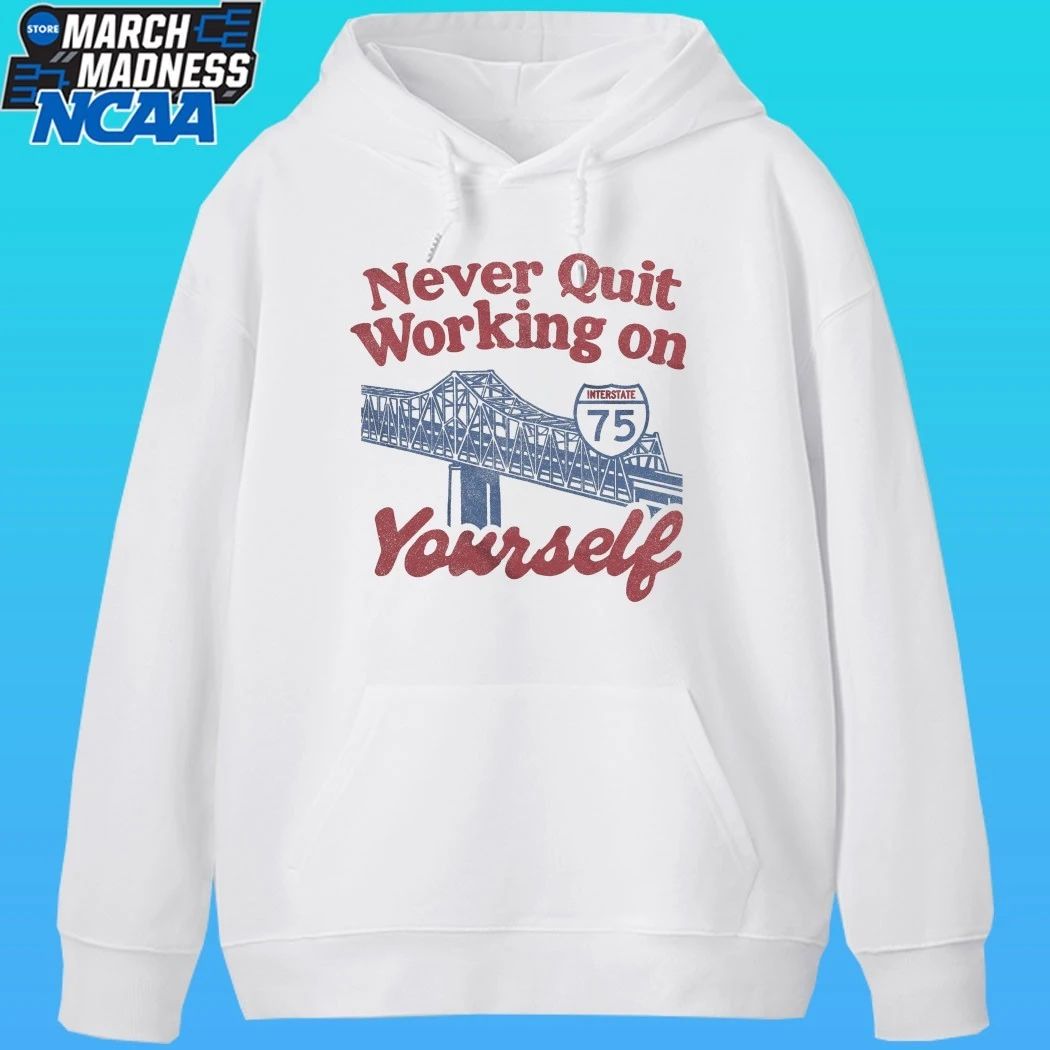 Never Quit Working On Yourself I75 Brent Spence Bridge Shirt