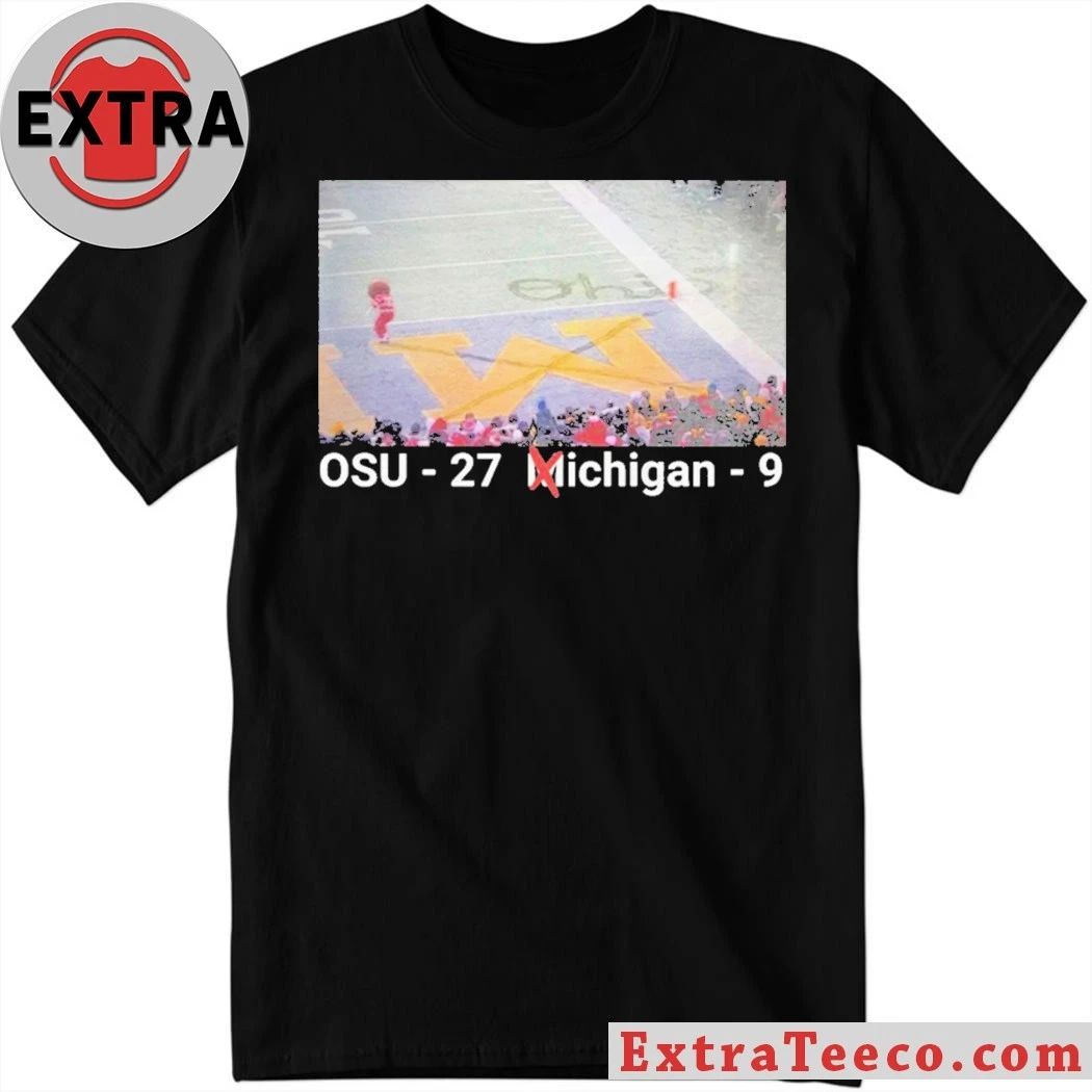Brutus Snow X OSU Beat Michigan 27-9 Erase The M Shirt