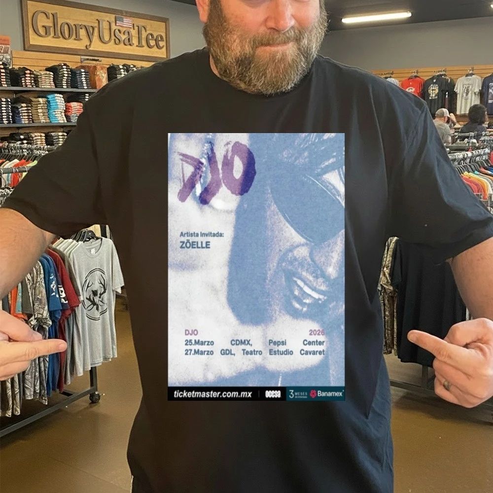 DJO & Zoe 25 y 27 de marzo 2026 Mexico Poster Shirt