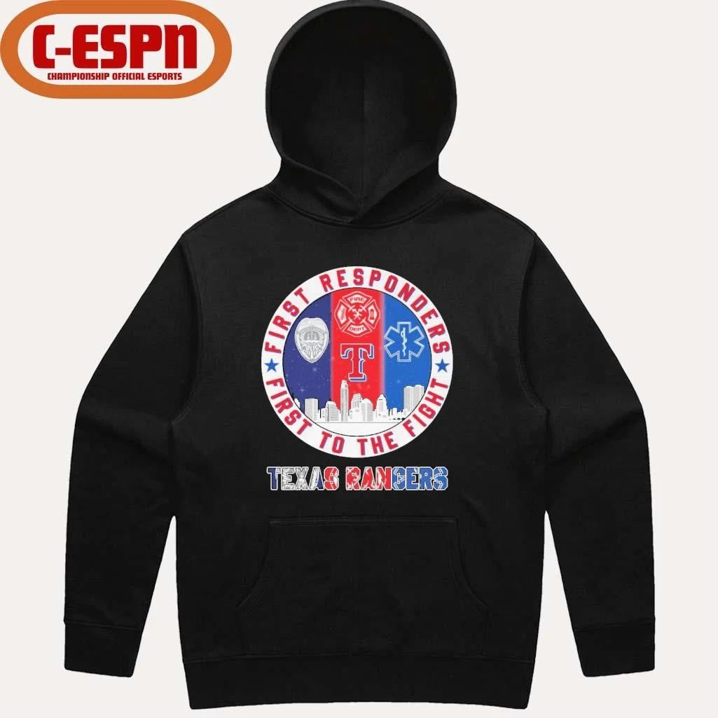 Texas Rangers First Responders First To The Fight Shirt