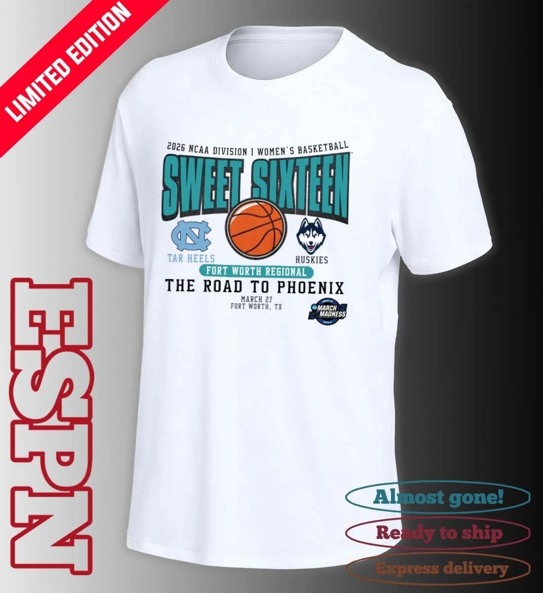 North Carolina Vs Uconn 2026 NCAA DI Women’s Basketball Sweet Sixteen T-Shirt