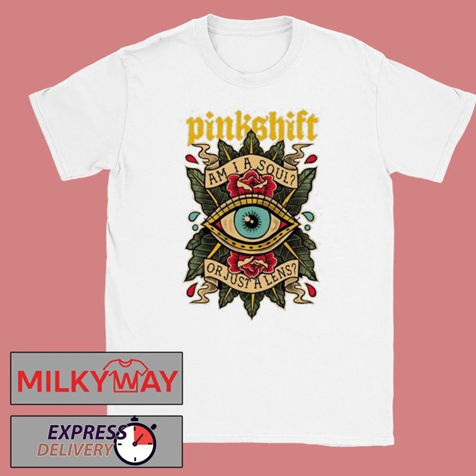 Pinkshift Am I A Soul Or Just A Lens shirt