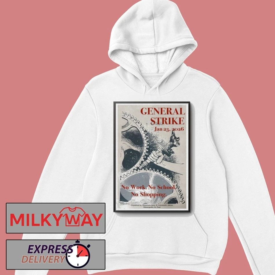 General Strike Jan 23, 2026 Minneapolis St. Paul shirt