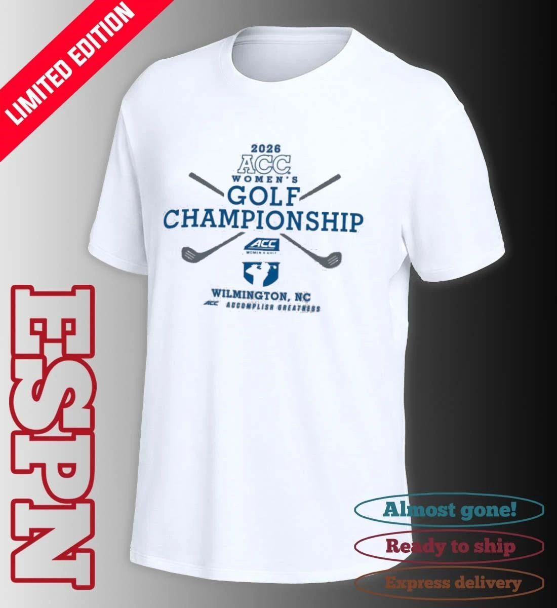2026 ACC Women’s Golf Championships – Wilmington, NC Shirt