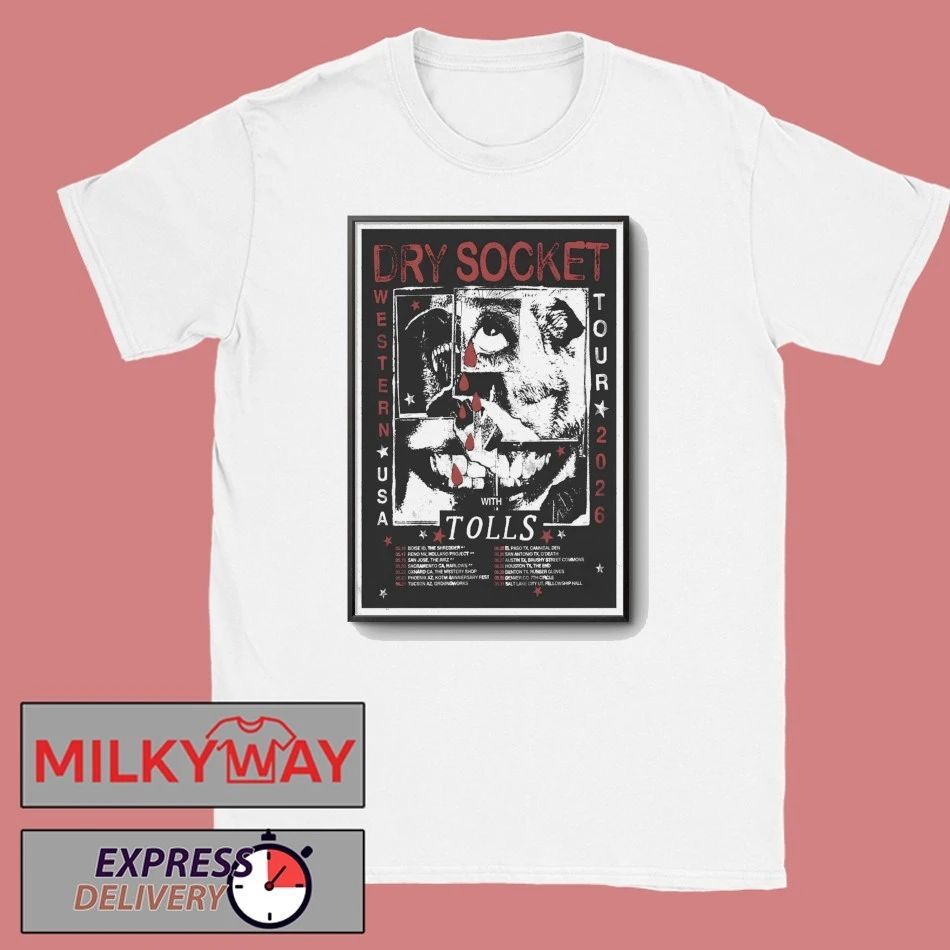 Dry Socket With Tolls Western US Tour 2026 Poster shirt