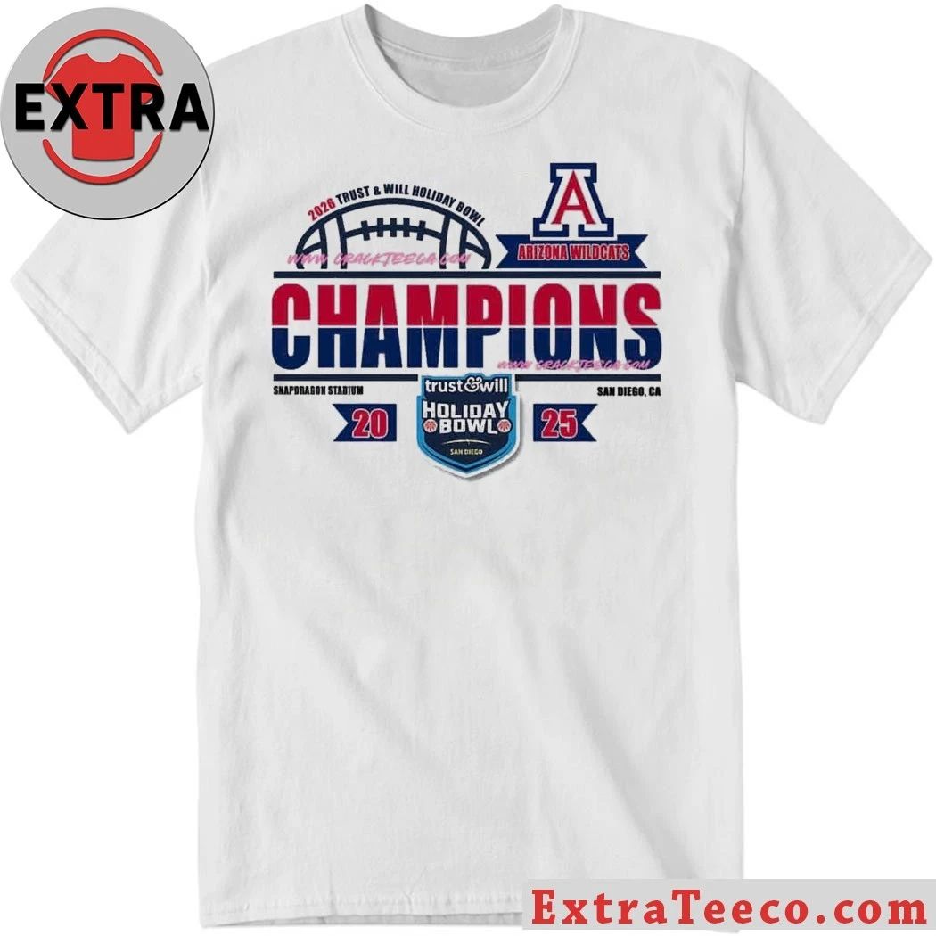 Celebrating the Arizona Wildcats’ victory at the 2026 Trust & Will Holiday Bowl at Snapdragon Stadium, San Diego, CA Shirt