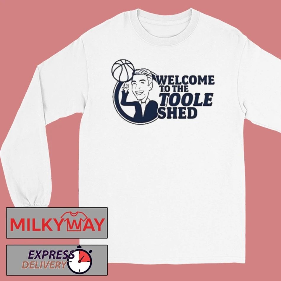 Welcome To The Toole Shed Shirt