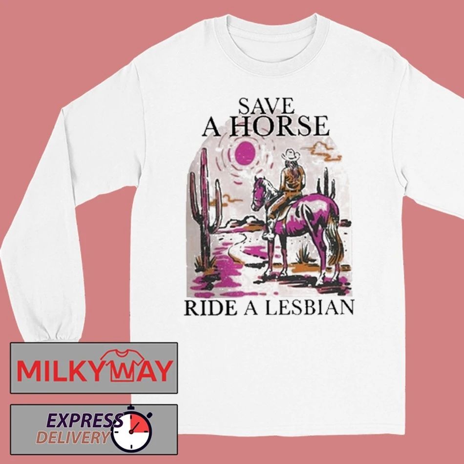 Save A Horse Ride A Lesbian Tour Shirt