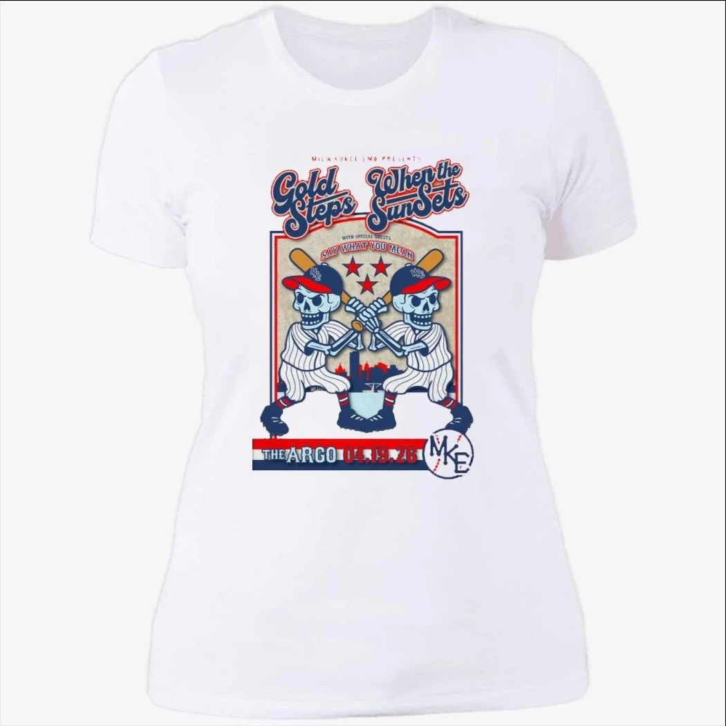 Gold Steps And When The Sun Sets April 19 2026 in Whitefish Bay WI Shirt