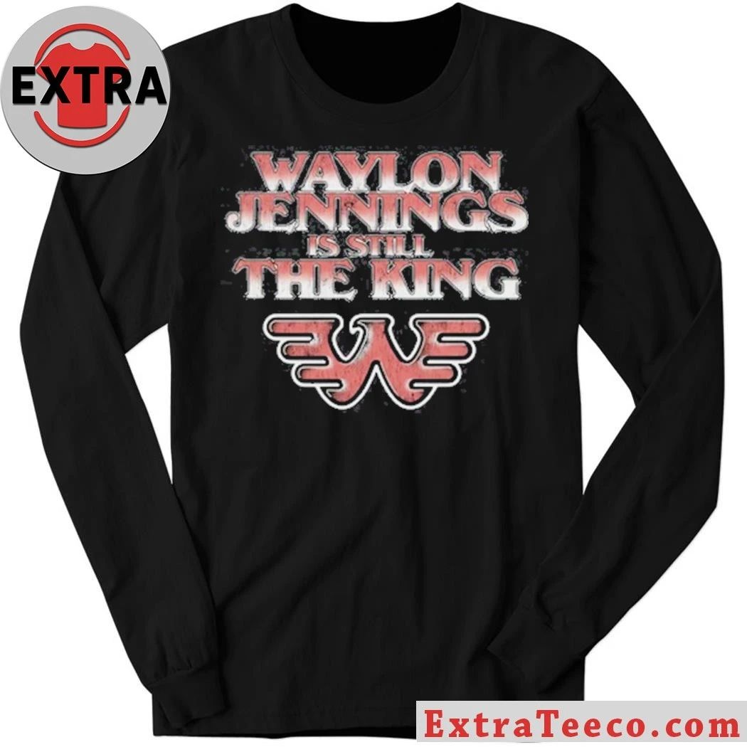Original Waylon Jennings is Still the King Songbird Shirt