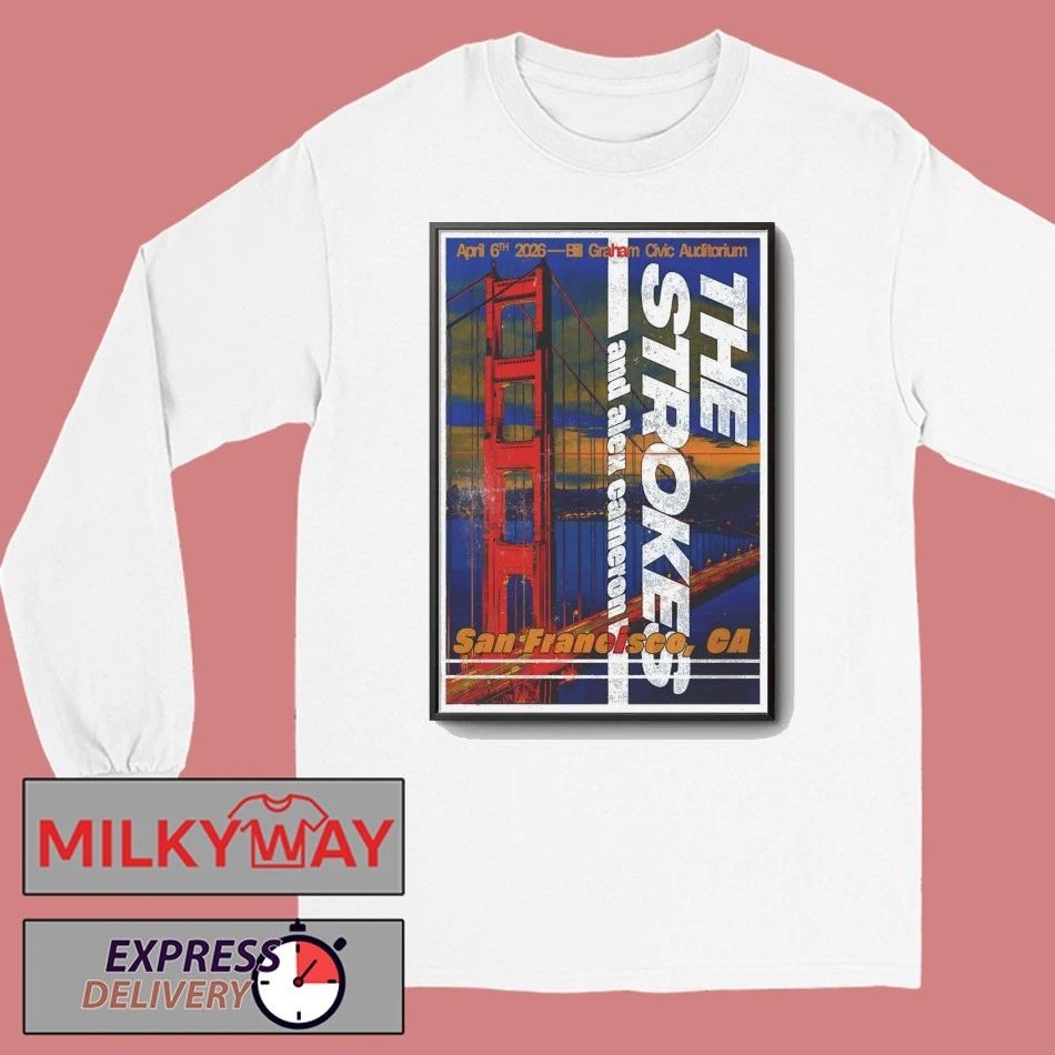 The Strokes And Alex Cameron April 6 2026 In San Francisco CA Poster shirt