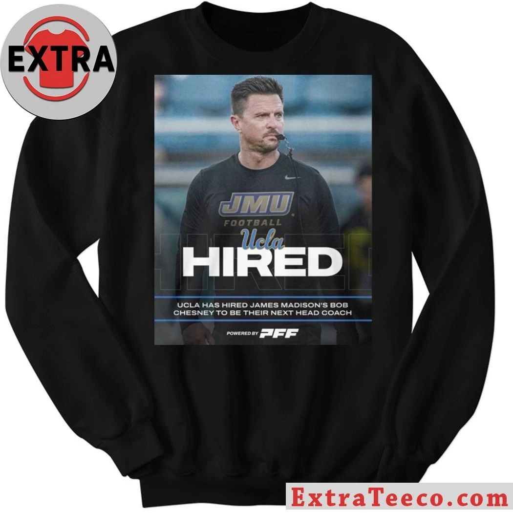 James Madison to name UCLA’s 20th head coach Bob Chesney as early as December 2025 Shirt