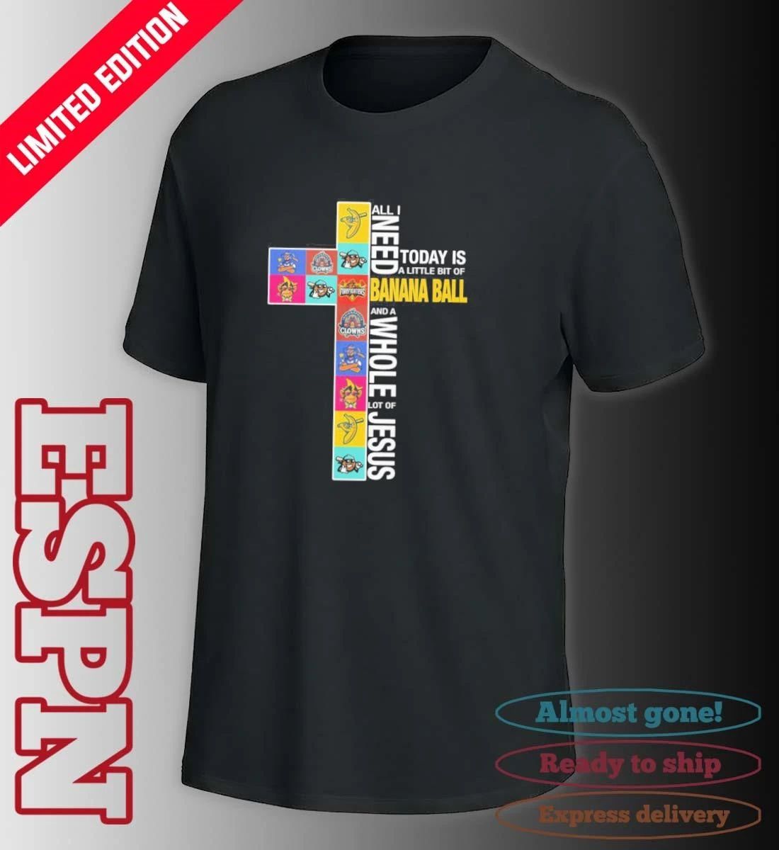 Banana Ball All I Need Today Cross Shirt