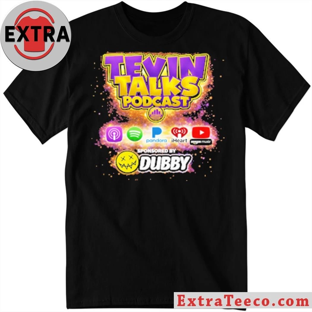 Tevin Talks Podcast Shirt