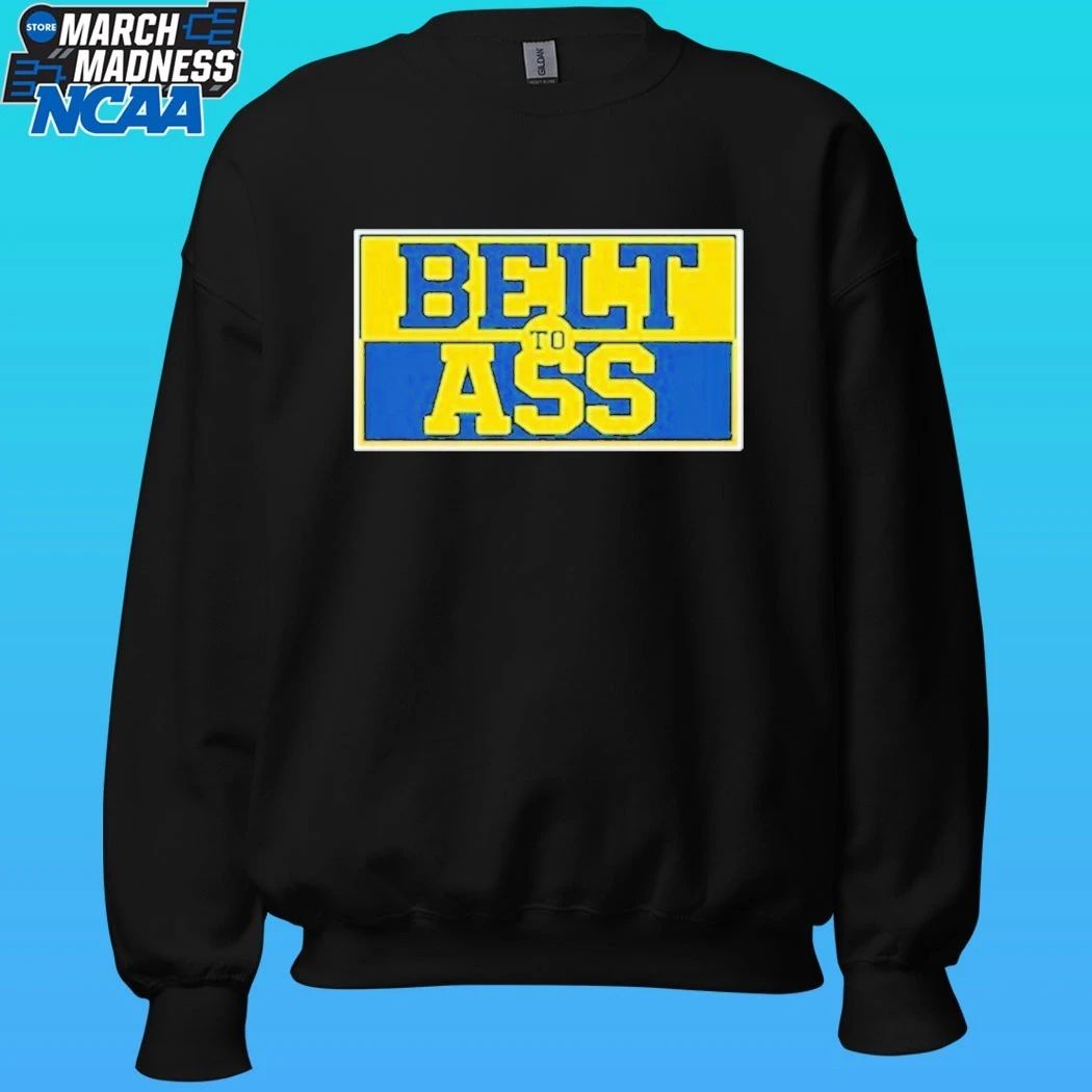 Michigan Belt To Ass Shirt