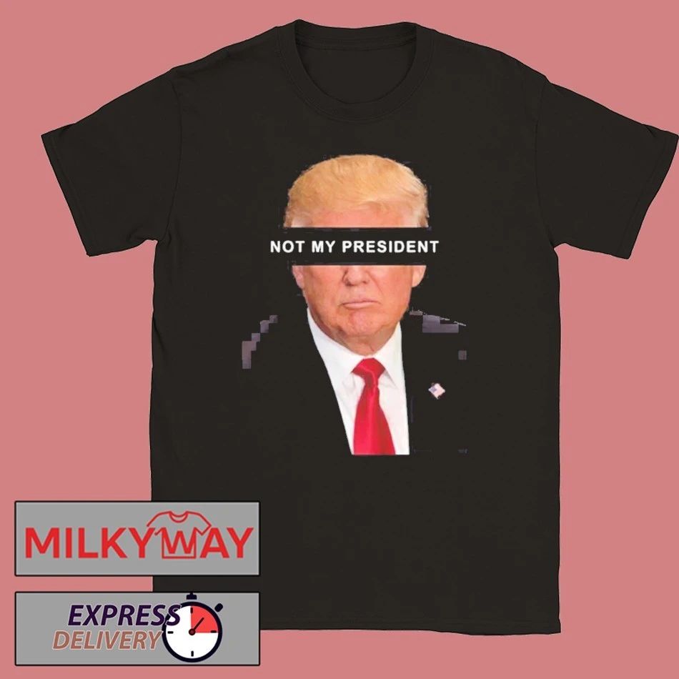 Trump Is Not My President 2026 Shirt
