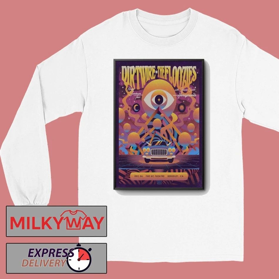 Dirtwire And The Floozies Event Berkeley CA On Dec 6 2025 Poster shirt