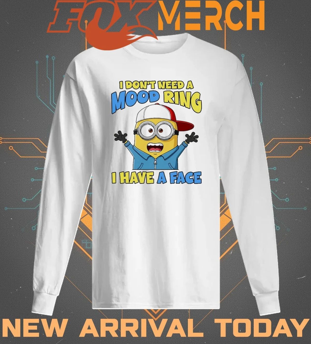Minions I don’t need a mood ring I have a face t-shirt