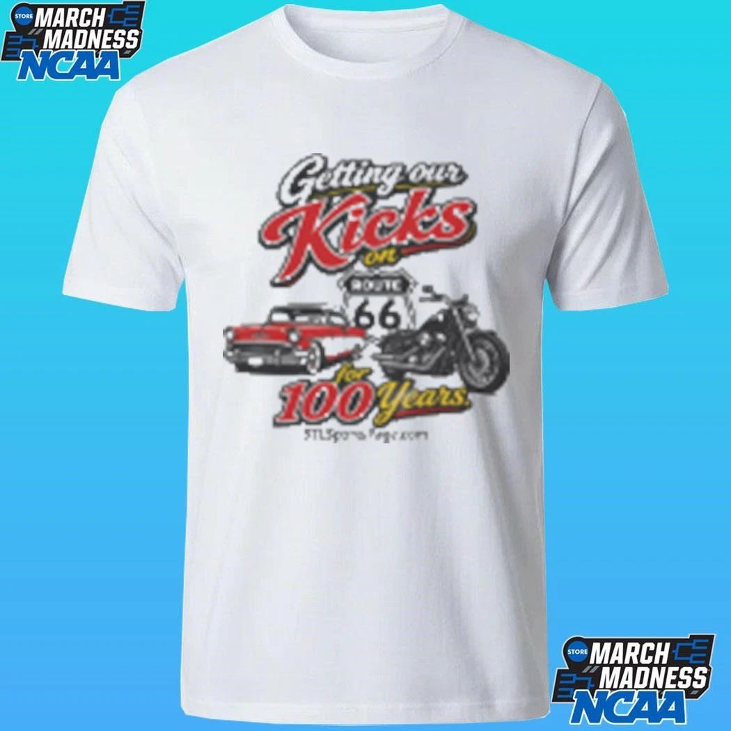 Getting Our Kicks On Route For 100 Years 66 Shirt