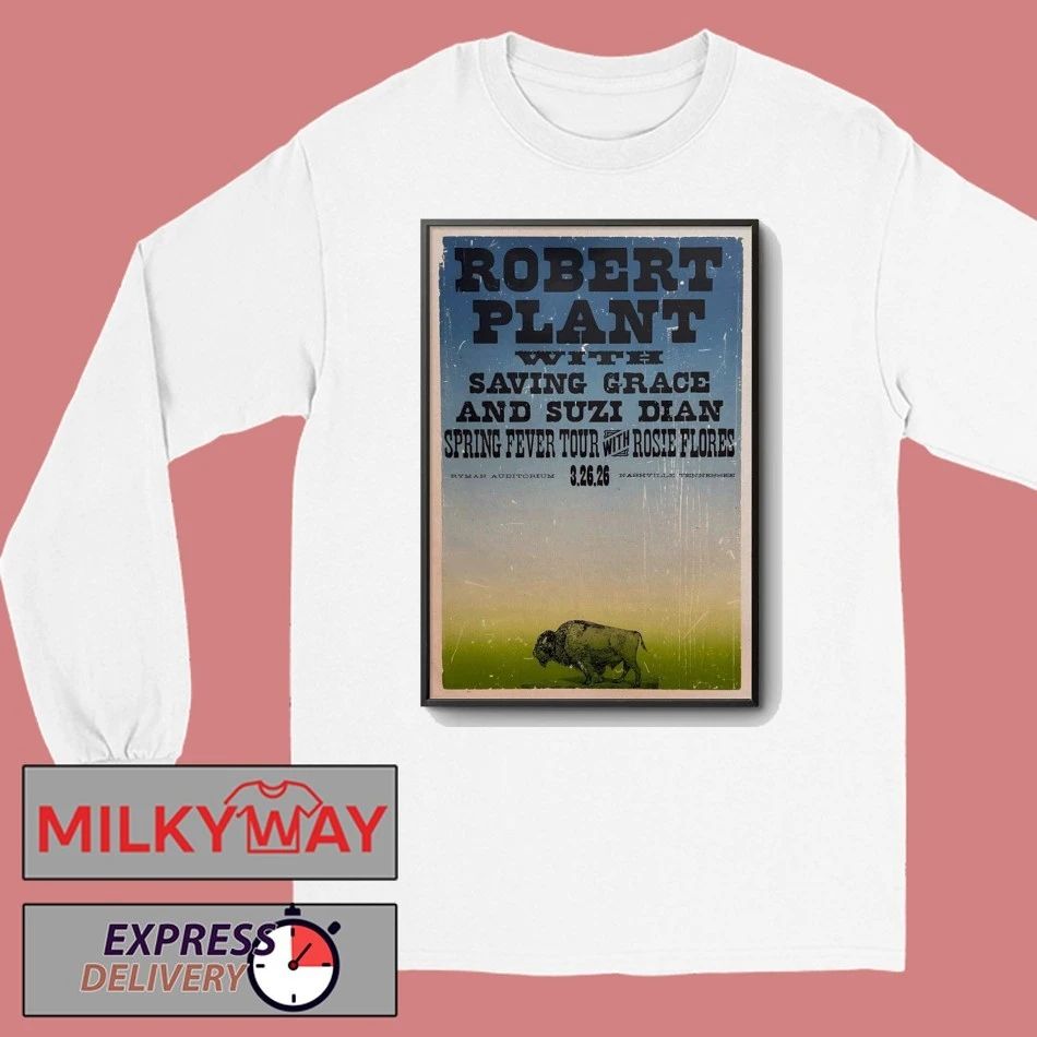 Robert Plant Ryman Auditorium in Nashville, TN Mar 26 2026 Poster shirt