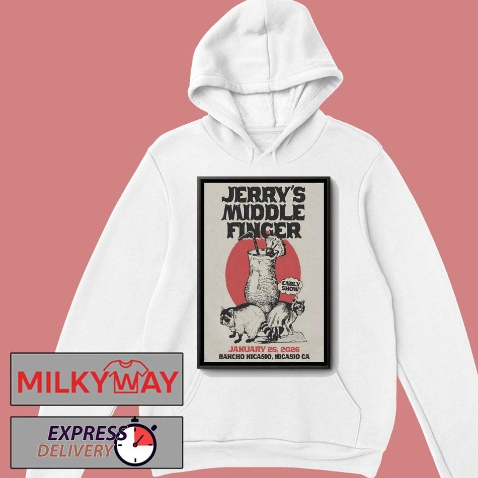 Jerry’s Middle Finger Jan 25 2026 Rancho Nicasio, CA Poster shirt