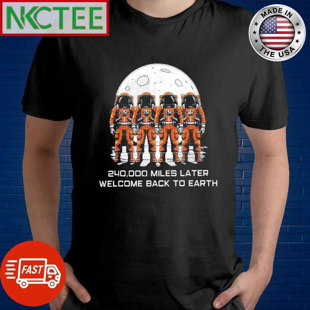 Artemis II Crew Comes Home Welcome Back to Earth 2026 shirt