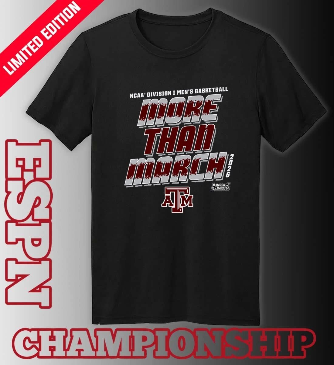 Texas A&M Men’s Basketball More Than March 2026 Shirt
