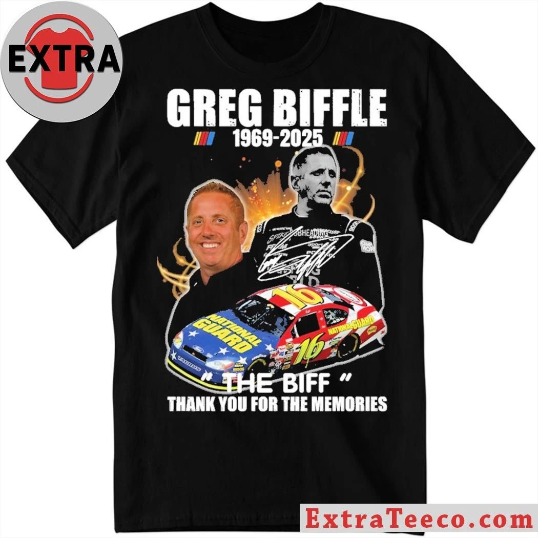 Original In memory of legendary NASCAR driver Greg Biffle following his recent passing 1969-2025 Shirt
