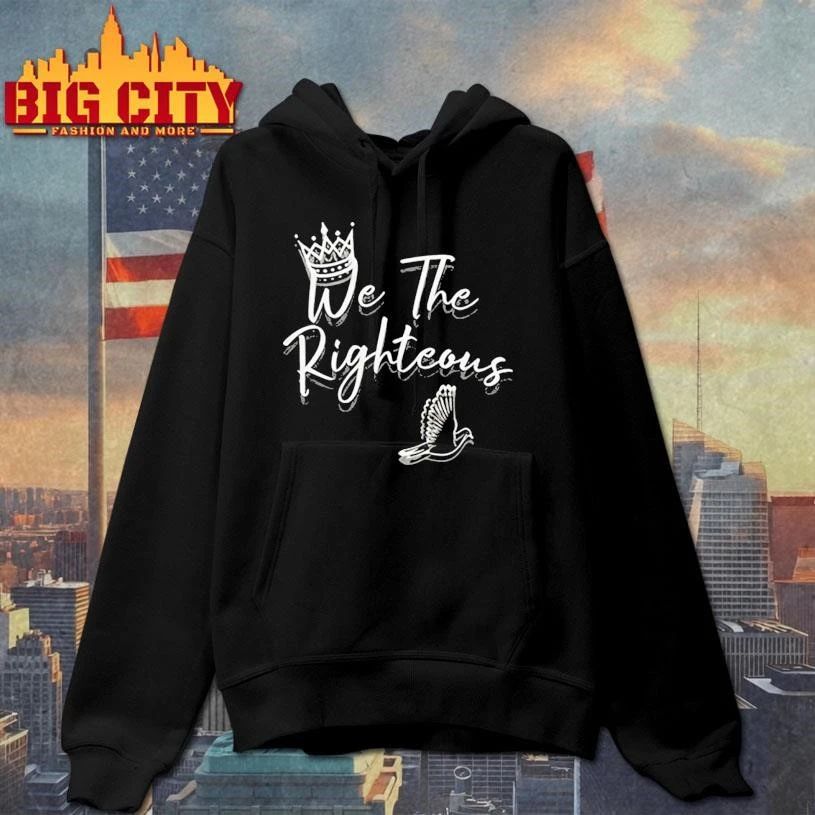 We The Righteous Shirt