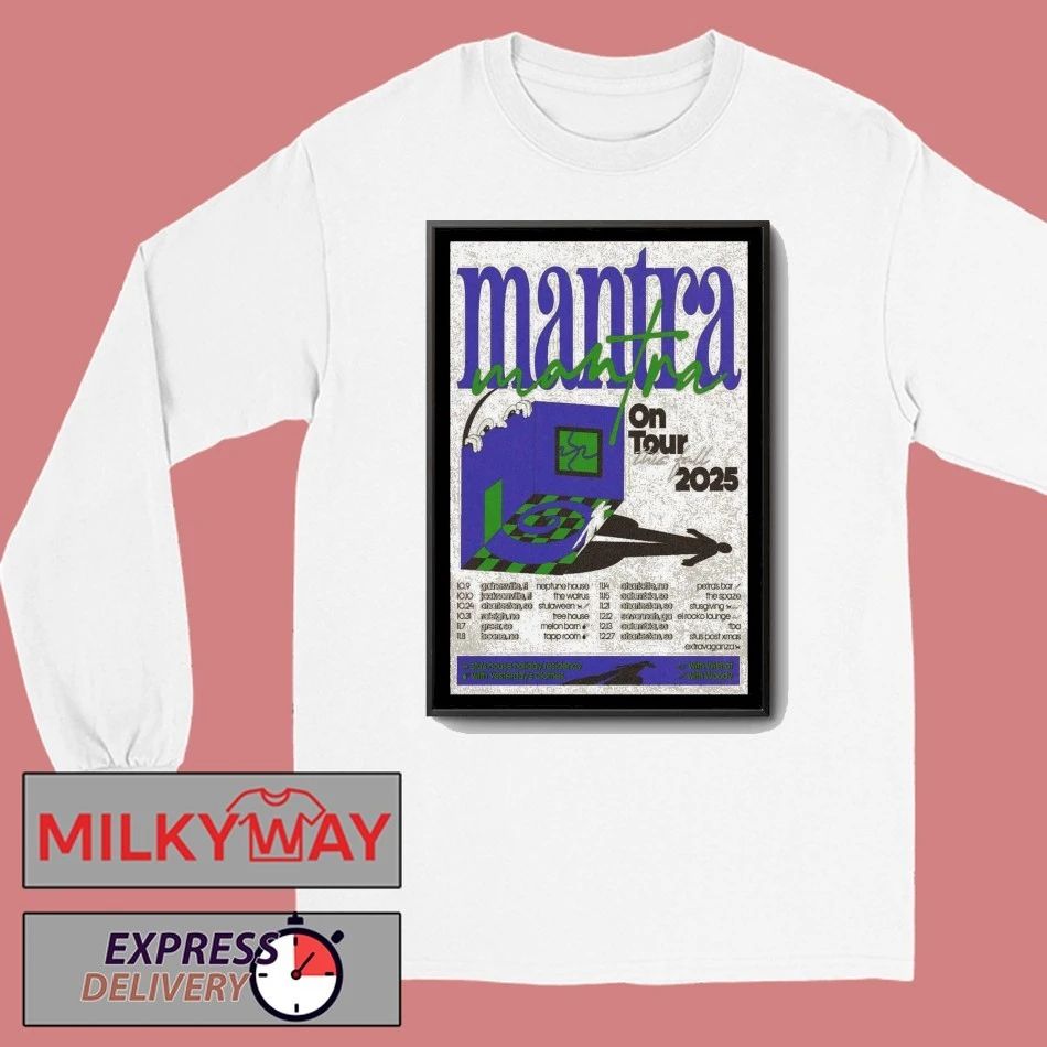 2025 Mantra Fall Tour Poster shirt