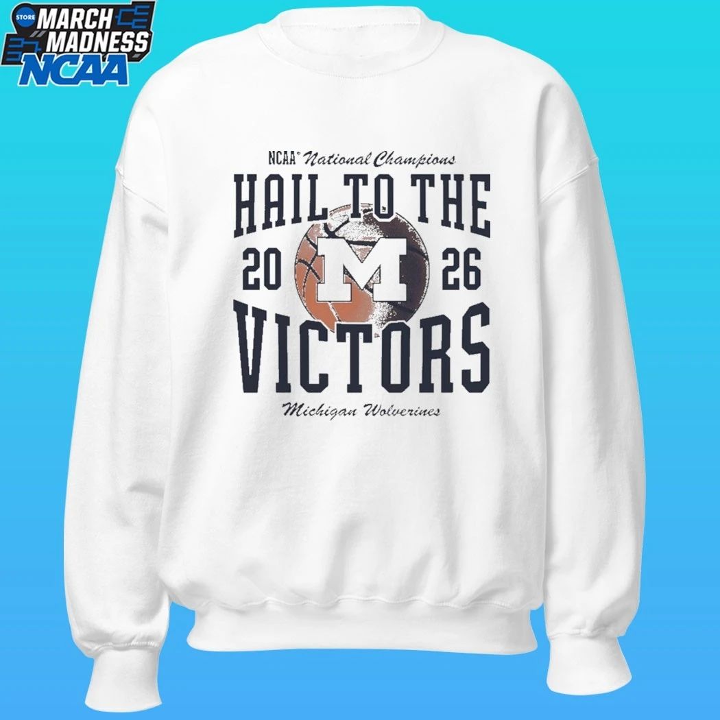 Michigan Wolverines Men’s Basketball 2026 NCAA National Champions Hail To The Victors Shirt