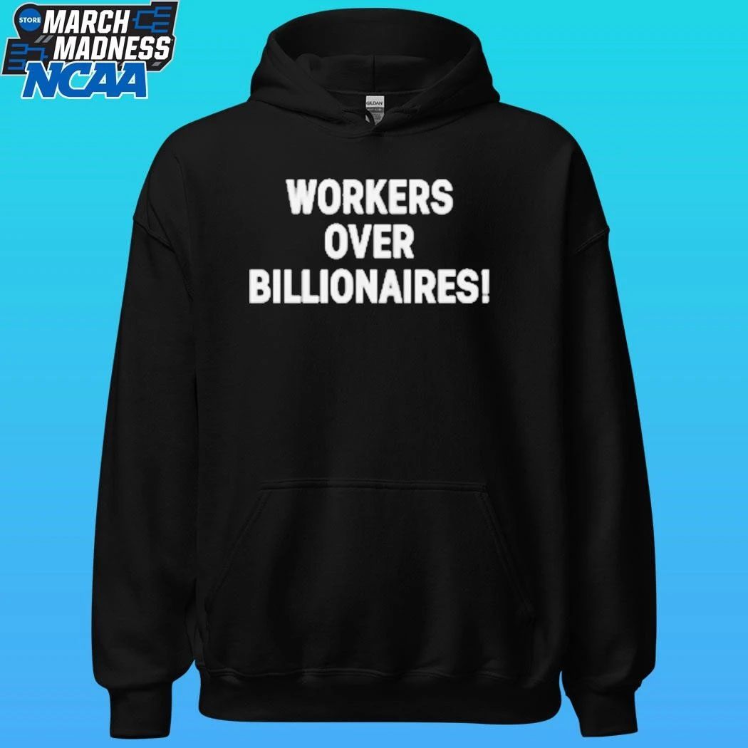Workers Over Billionaires May Day Shirt