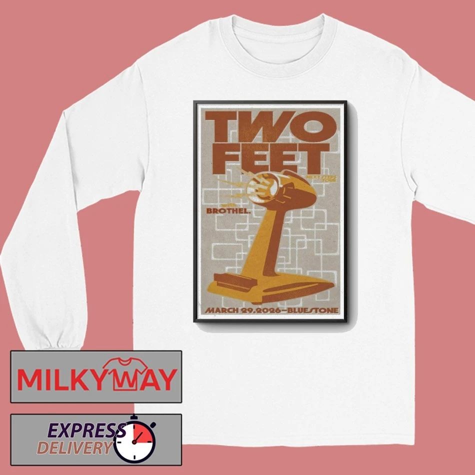 Poster 3.29.2026 Two Feet The Bluestone Limited shirt