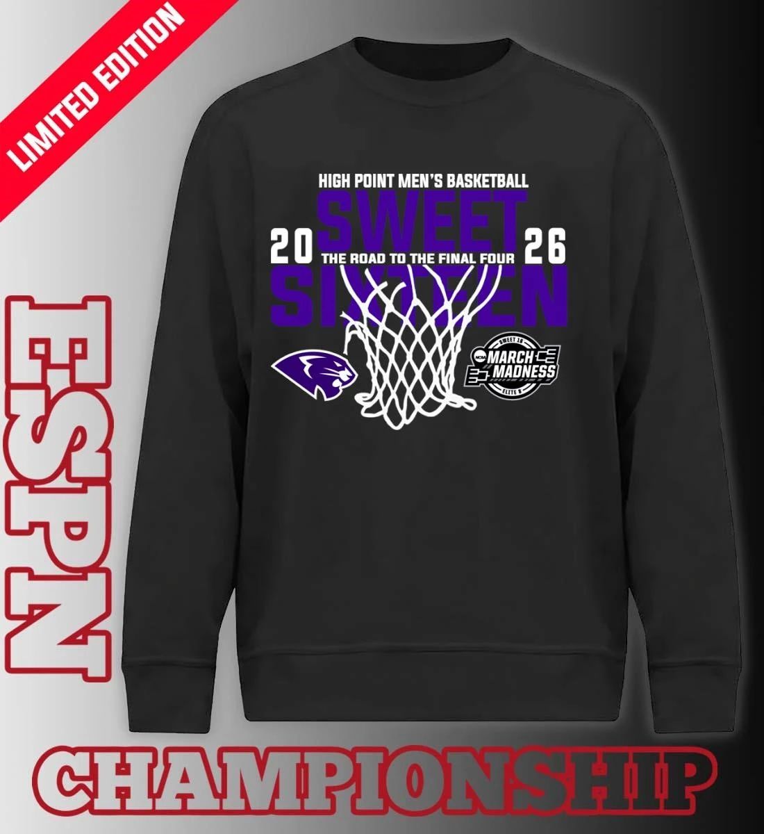 High Point Men’s Basketball 2026 Sweet Sixteen The Road To The Final Four Shirt