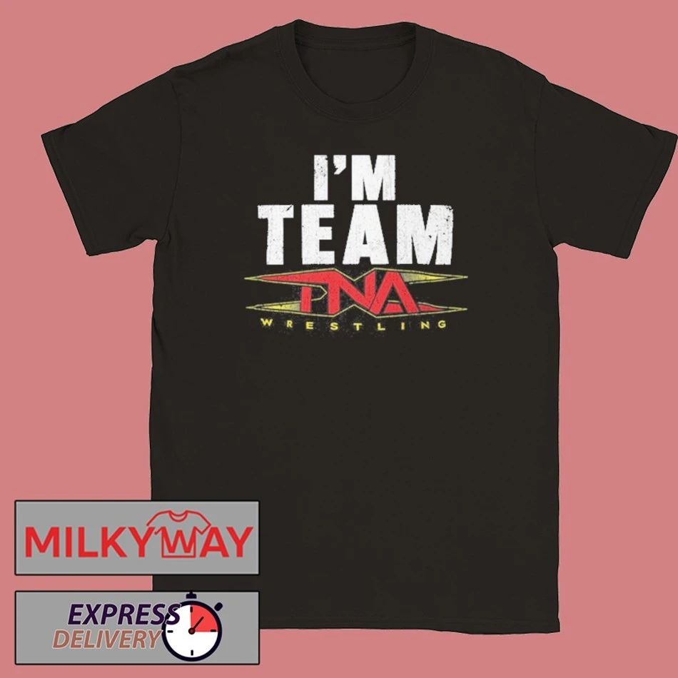 I’m Team TNA 2025 Shirt