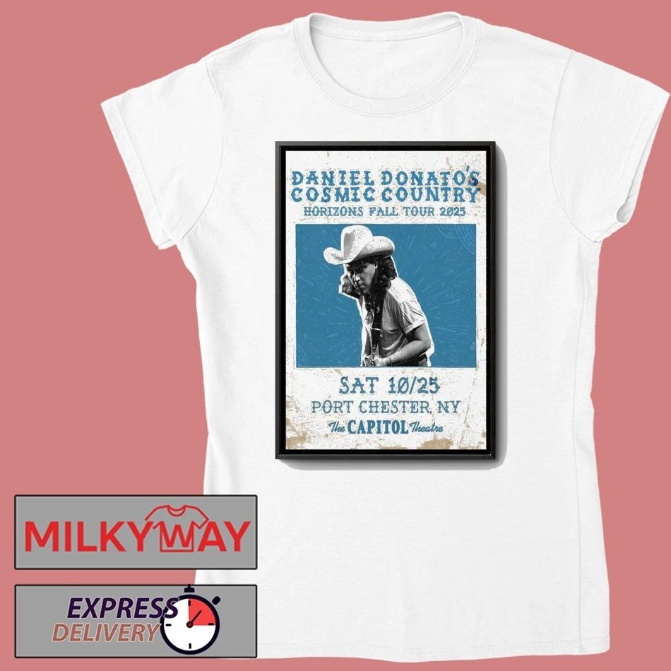 Daniel Donato’s Cosmic Country Port Chester Tour On Oct 25 2025 Poster shirt