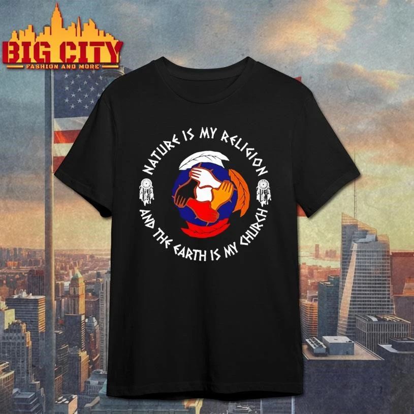 NATURE IS MY RELIGION Classic Shirt