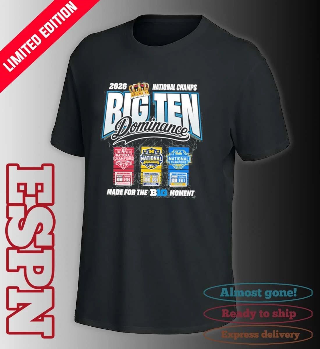 The King National Champs Big Ten Dominance 2026 Made For The Big Ten Moment Shirt