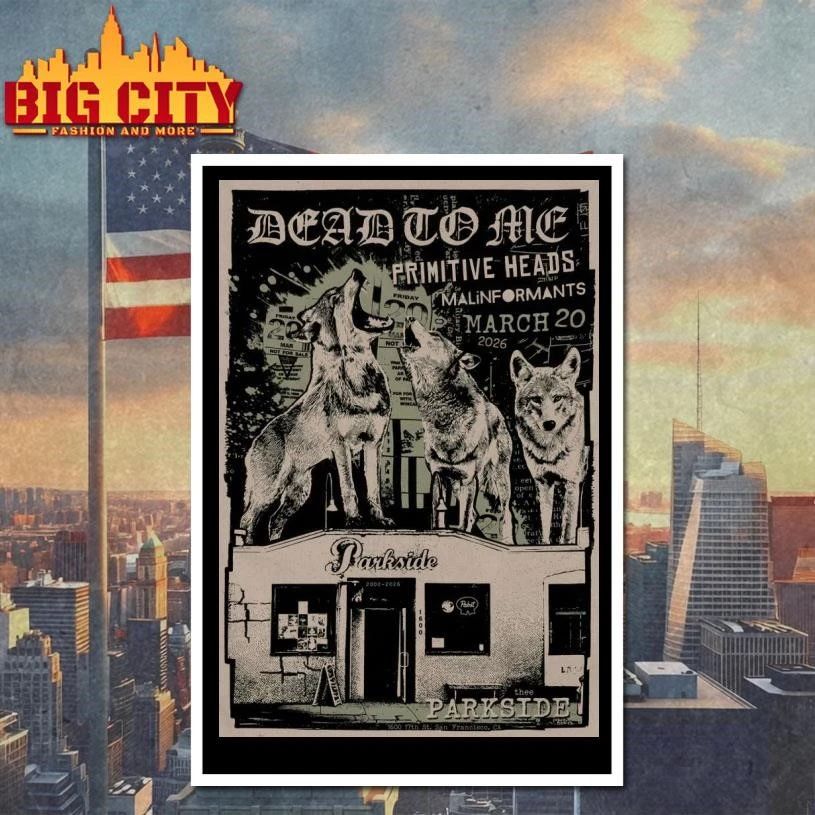 Dead to Me at Thee Parkside, San Francisco Mar 20, 2026 Poster Shirt