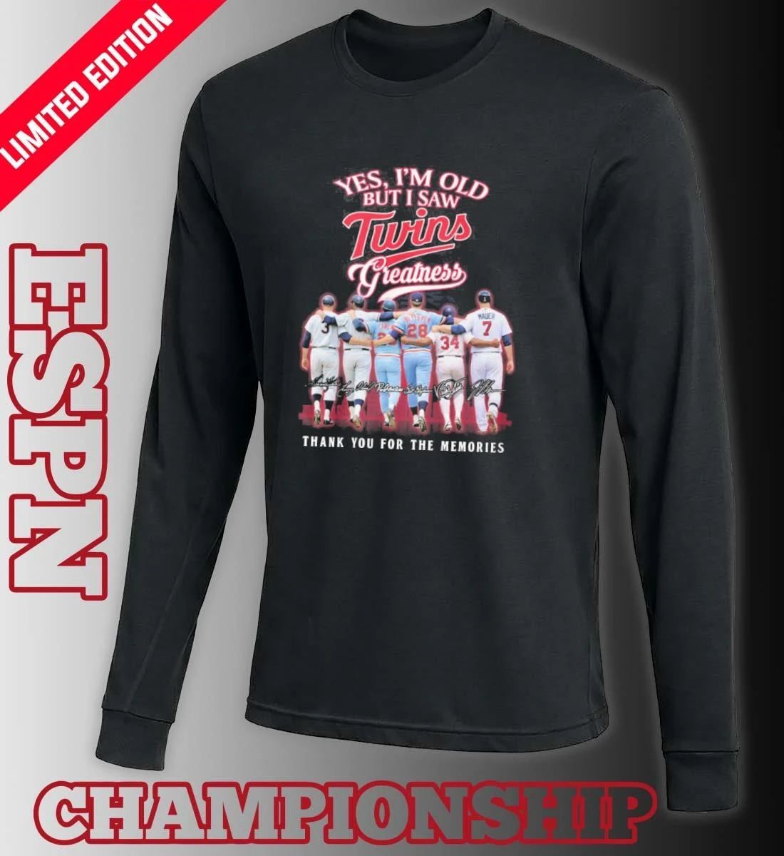 Yes, I’m Old But I Saw Minnesota Twins Legends Greatness T-Shirt