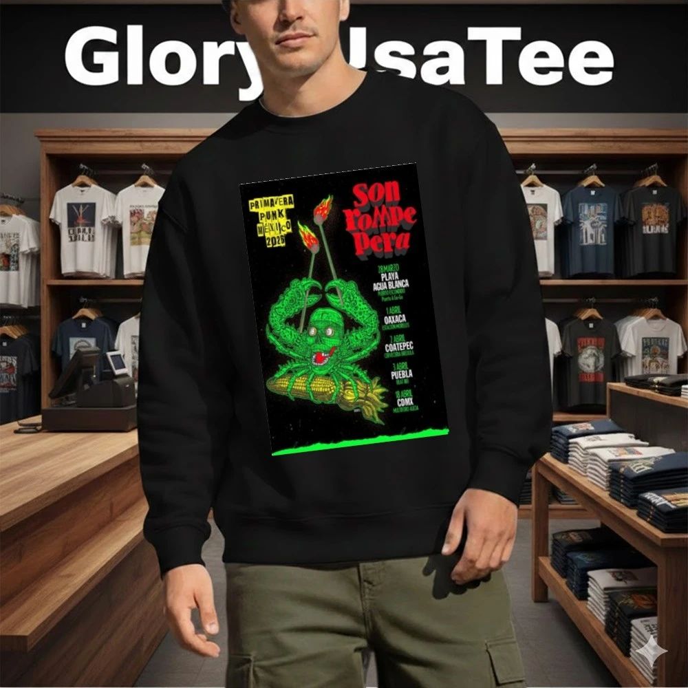 Son Rompe Pera Primavera Punk Mexico 2026 Poster Shirt