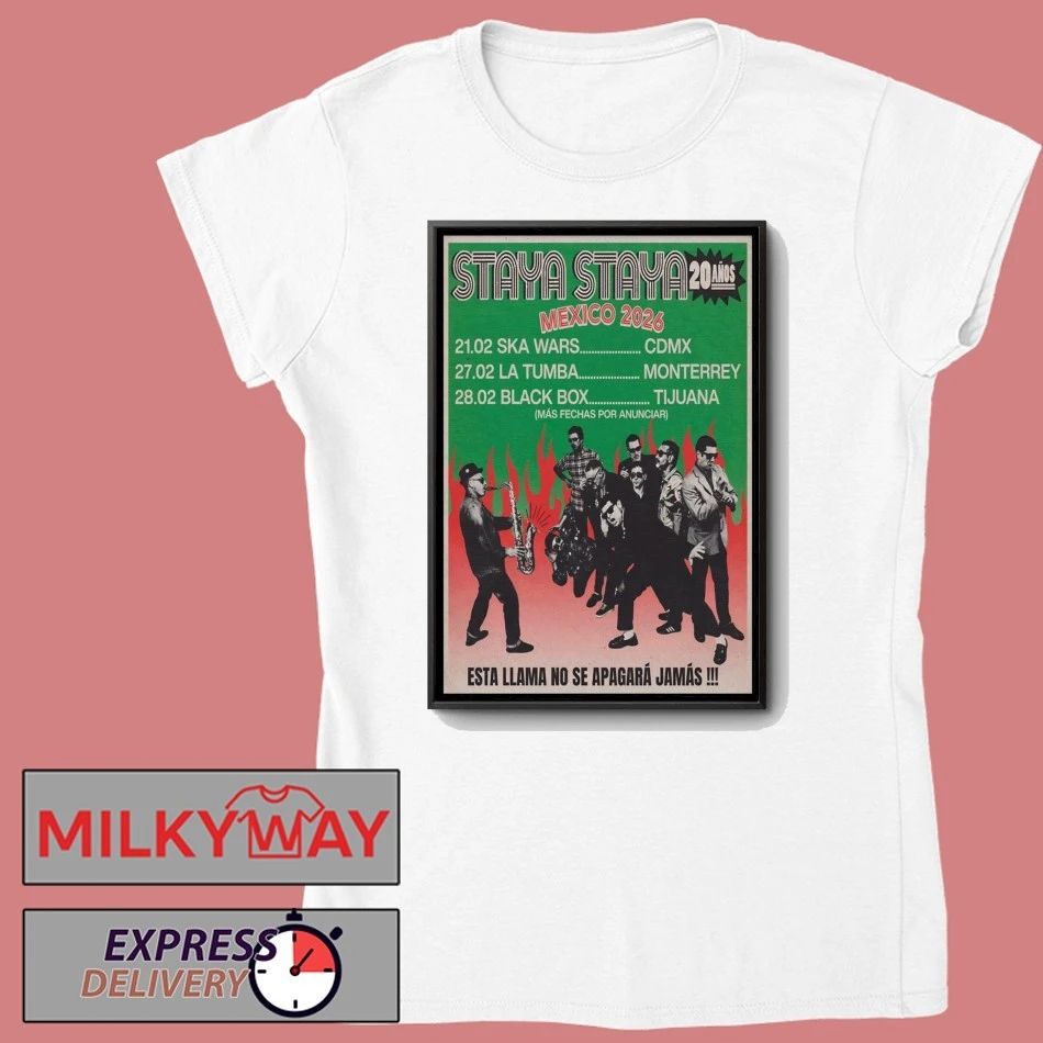 Staya Staya Mexico 2026 Tour Poster shirt