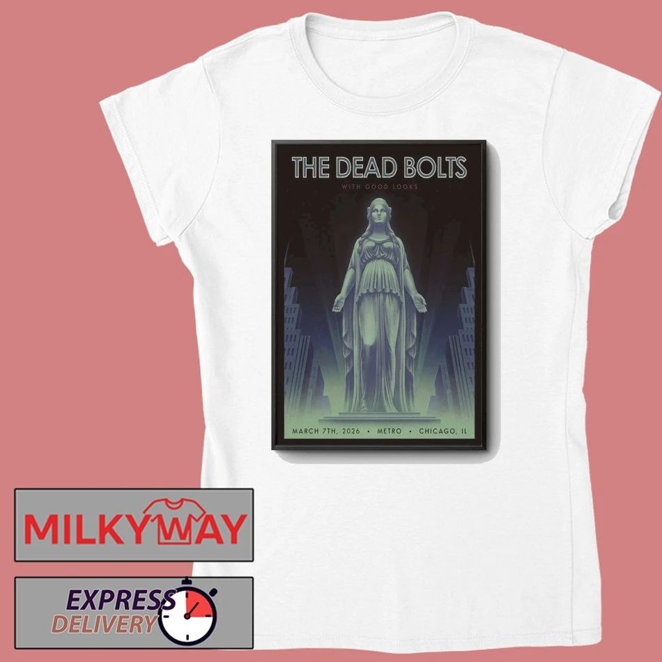 The Dead Bolts in Chicago at Metro March 7 2026 Poster shirt