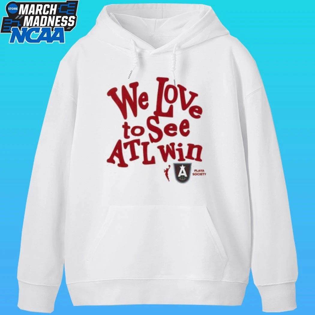 Atlanta Dream We Love To See Atl Win Shirt