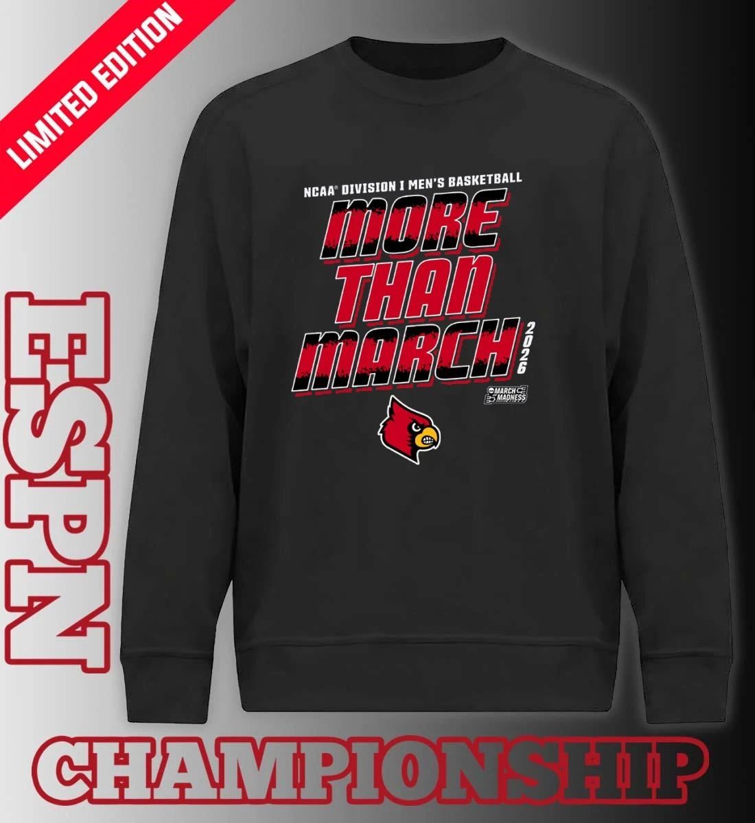 Louisville Men’s Basketball More Than March 2026 Shirt