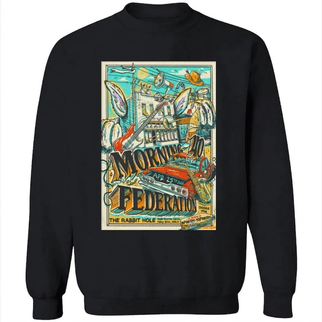 Morning 40 Federation New Orleans LA 4-25-2026 Shirt