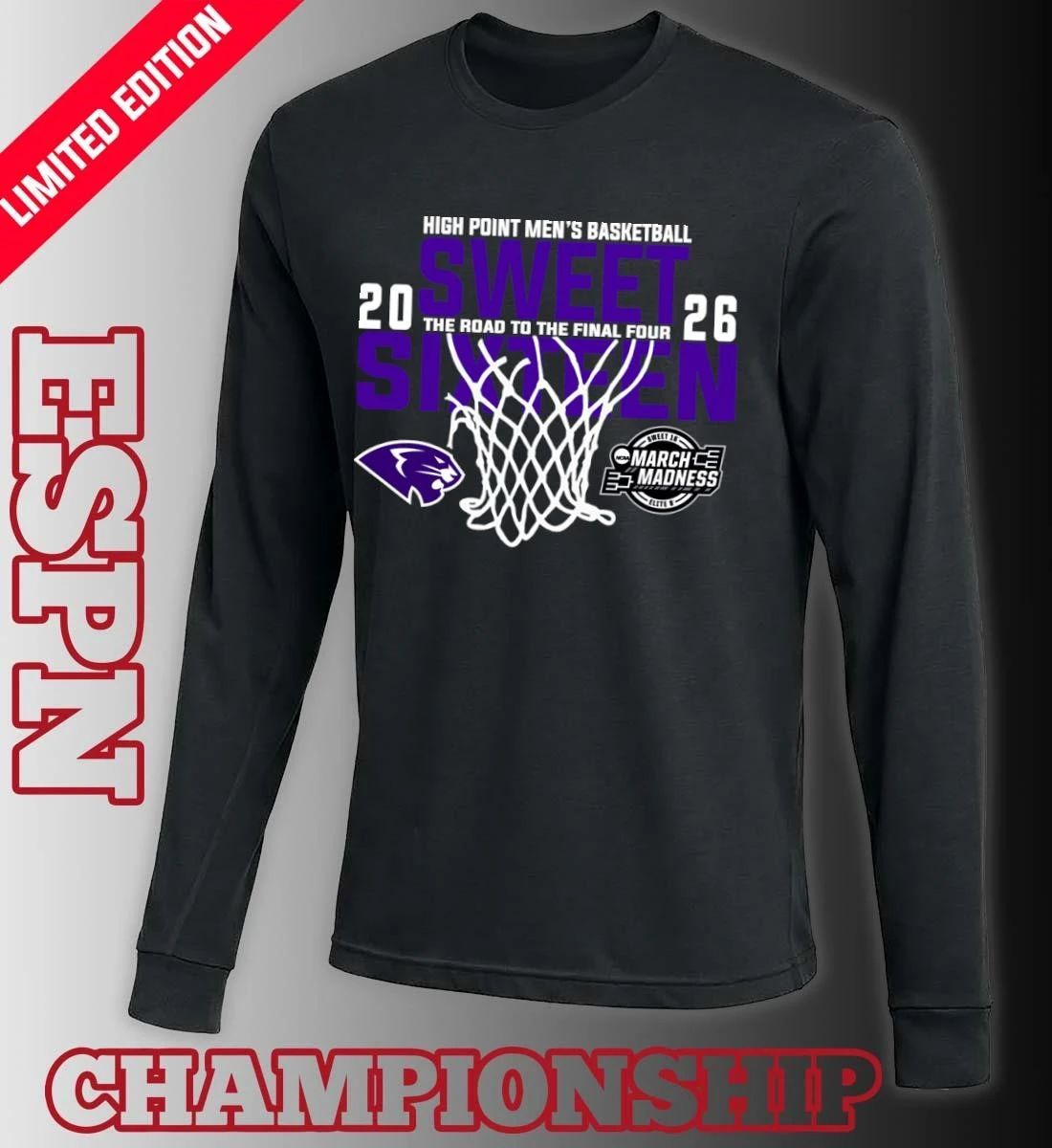 High Point Men’s Basketball 2026 Sweet Sixteen The Road To The Final Four Shirt